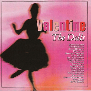 Valentine The Dolls by The Shirelles