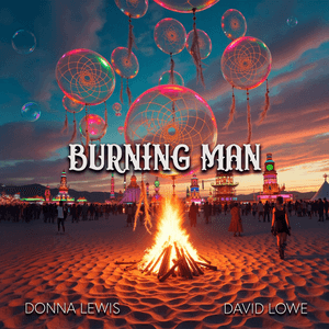 Burning Man by Donna Lewis