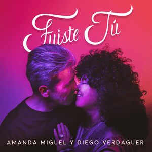 Fuiste Tú by Amanda Miguel