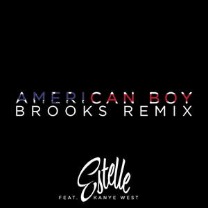 American Boy (Brooks Remix) by Estelle