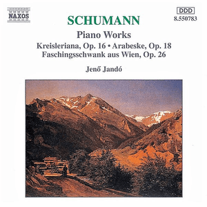 SCHUMANN, R.: Kreisleriana / Faschingsschwank aus Wien by Robert Schumann