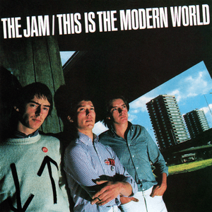 This Is the Modern World by The Jam