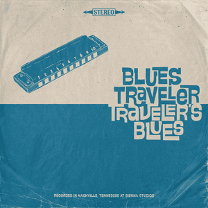 Traveler's Blues by Blues Traveler