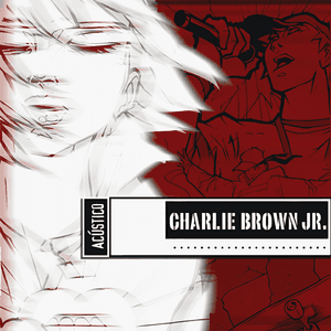 Acústico (Ao Vivo) by Charlie Brown Jr.