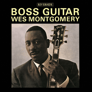 Boss Guitar by Wes Montgomery