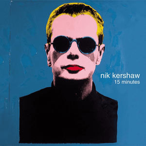 15 Minutes by Nik Kershaw