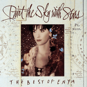 Paint the Sky with Stars: The Best of Enya by Enya