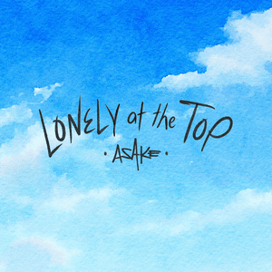 Lonely At The Top EP by Asake