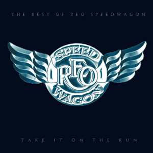 Take It On The Run by REO Speedwagon