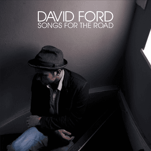 Songs for the Road by David Ford