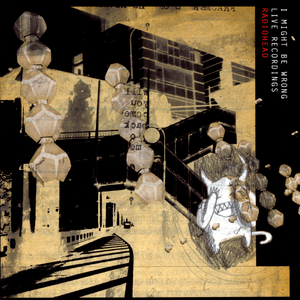 I Might Be Wrong by Radiohead