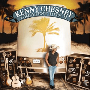 Greatest Hits II by Kenny Chesney
