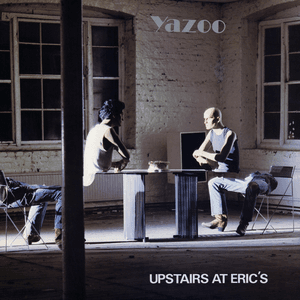Upstairs at Eric's by Yazoo