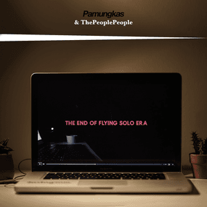 The End of Flying Solo Era by Pamungkas