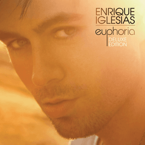 Euphoria (Standard US/Latin version) by Enrique Iglesias