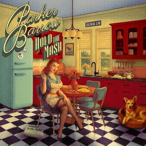 Hold The Mash EP by Parker Barrow