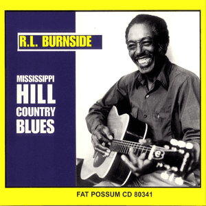 Mississippi Hill Country Blues by R.L. Burnside