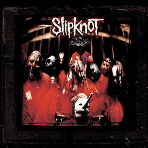 Slipknot (10th Anniversary Edition) by Slipknot
