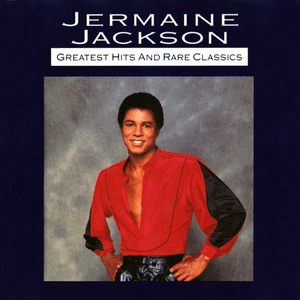 Greatest Hits And Rare Classics by Jermaine Jackson