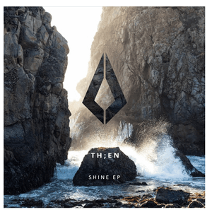 Shine by TH;EN