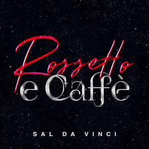Rossetto e caffè by Sal da Vinci