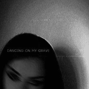 Dancing On My Grave by The Spoiled