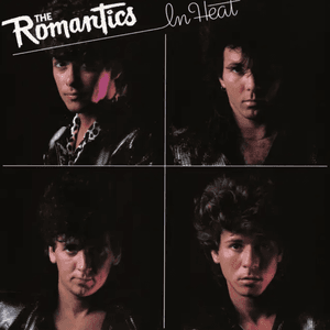 In Heat (2023 Remaster) by The Romantics