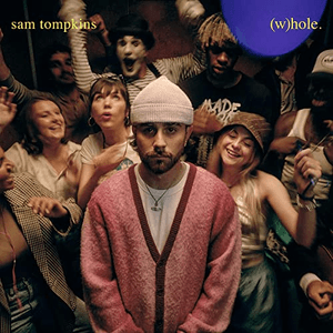 Whole by Sam Tompkins