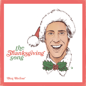 The Thanksgiving Song by Ben Rector