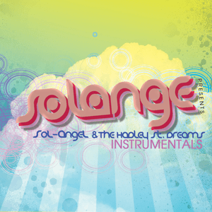 Sol-Angel & The Hadley Street Dreams (Instrumental) by Solange