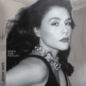 What's Your Pleasure? (The Platinum Pleasure Edition) by Jessie Ware