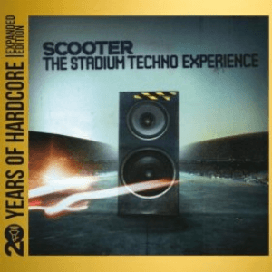 The Stadium Techno Experience (20 Years of Hardcore Expanded Editon) by Scooter