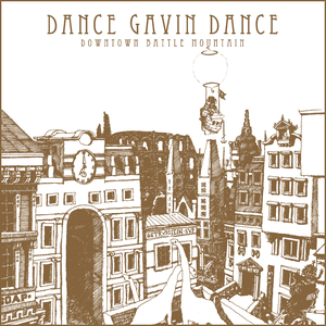 Downtown Battle Mountain by Dance Gavin Dance