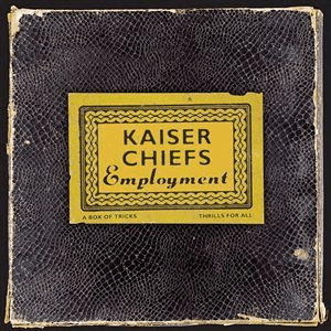 Employment (B-Unique Version) by Kaiser Chiefs