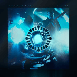 Animals as Leaders Live 2017 by Animals as Leaders