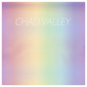 Chad Valley by Chad Valley