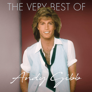 The Very Best Of by Andy Gibb