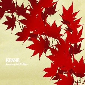 Somewhere Only We Know (EP) by Keane