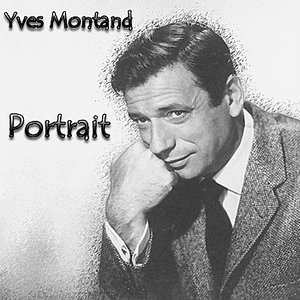 Portrait by Yves Montand
