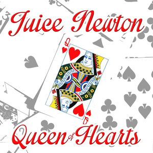 Queen of Hearts by Juice Newton