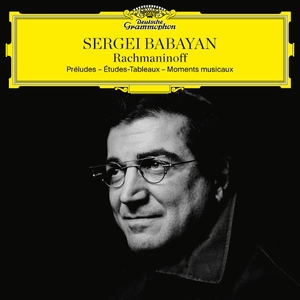 Rachmaninoff: Préludes; Études-Tableaux; Moments musicaux by Sergei Rachmaninoff