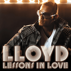 Lessons In Love (UK Version) by Lloyd