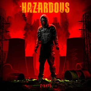 HAZARDOUS by TOXATE