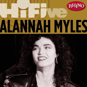 Rhino Hi-Five: Alannah Myles by Alannah Myles