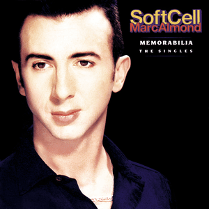 Memorabilia: The Singles by Soft Cell