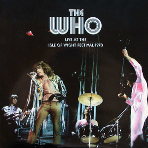 Live from Isle of Wight by The Who