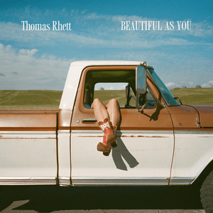 Beautiful as You by Thomas Rhett