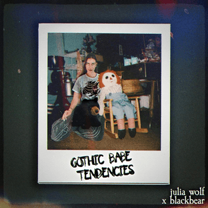 Gothic Babe Tendencies (feat. blackbear) by Julia Wolf