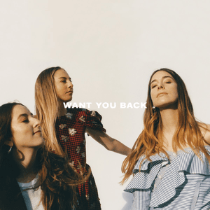 Want You Back by HAIM
