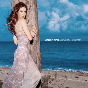 A New Day Has Come by Céline Dion